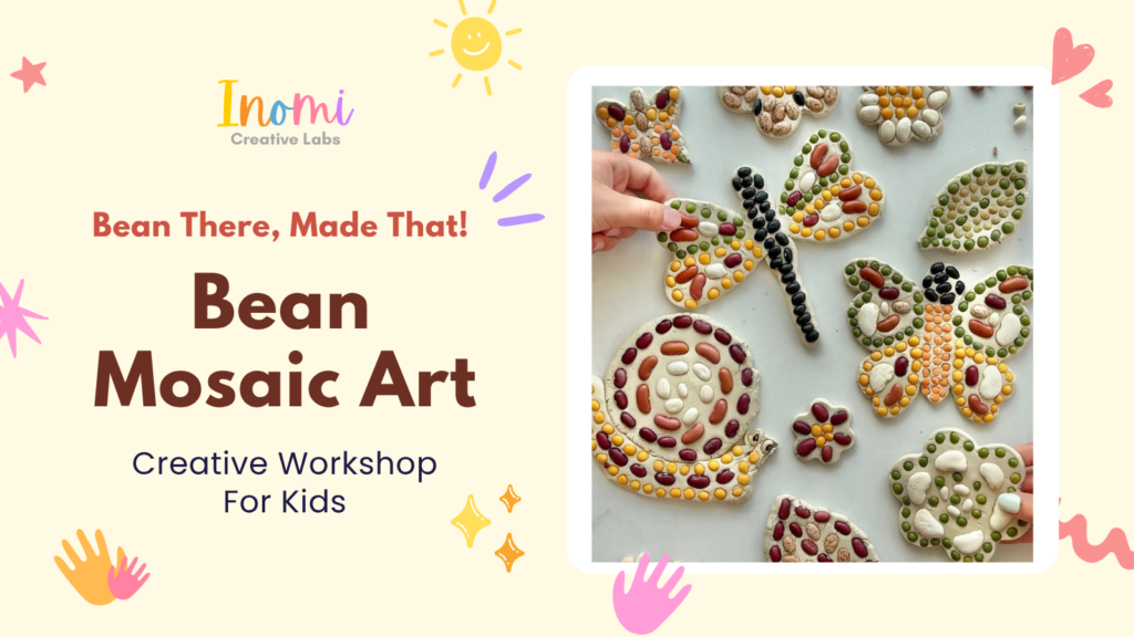 Bean There, Made That! -Bean Mosaic Art Workshop