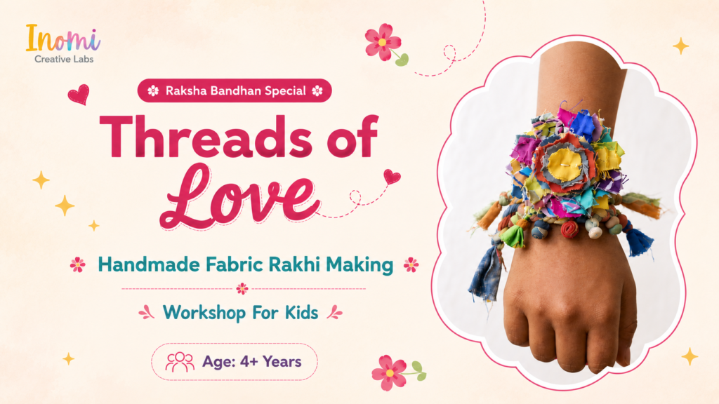 Threads of Love – Handmade Fabric Rakhi Workshop